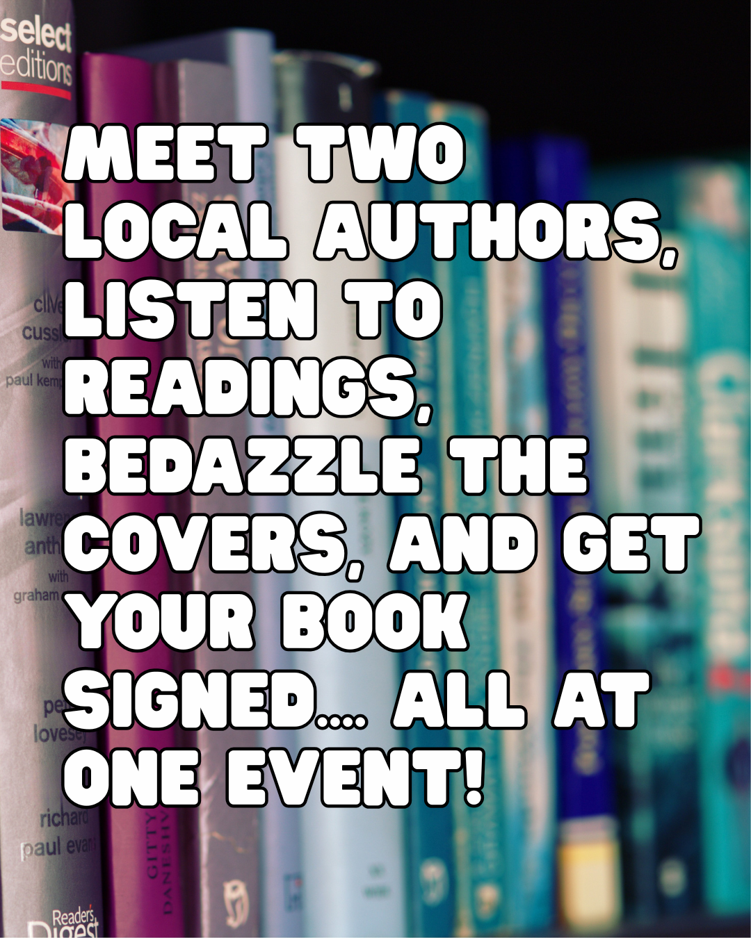 Local Author Spotlight: Bedazzling, Reading, and Book Signing!